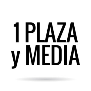 1 Plaza y Media